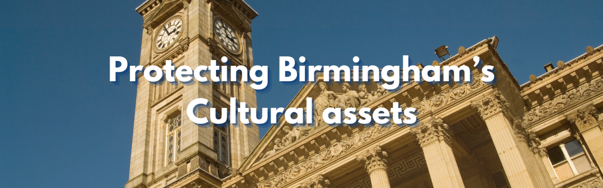 Protecting Birmingham's Cultural assets