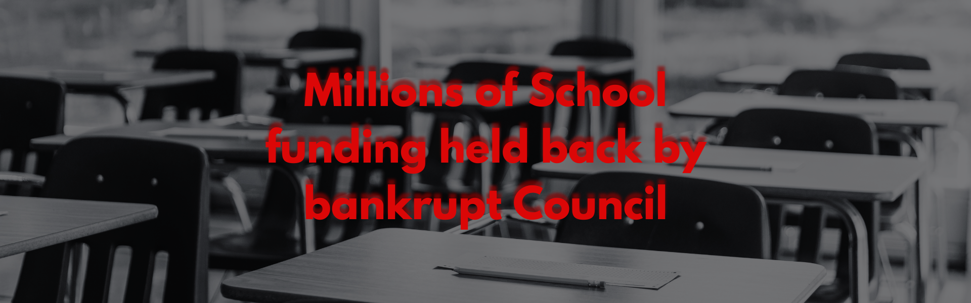 Millions in funding for schools held back by bankrupt council