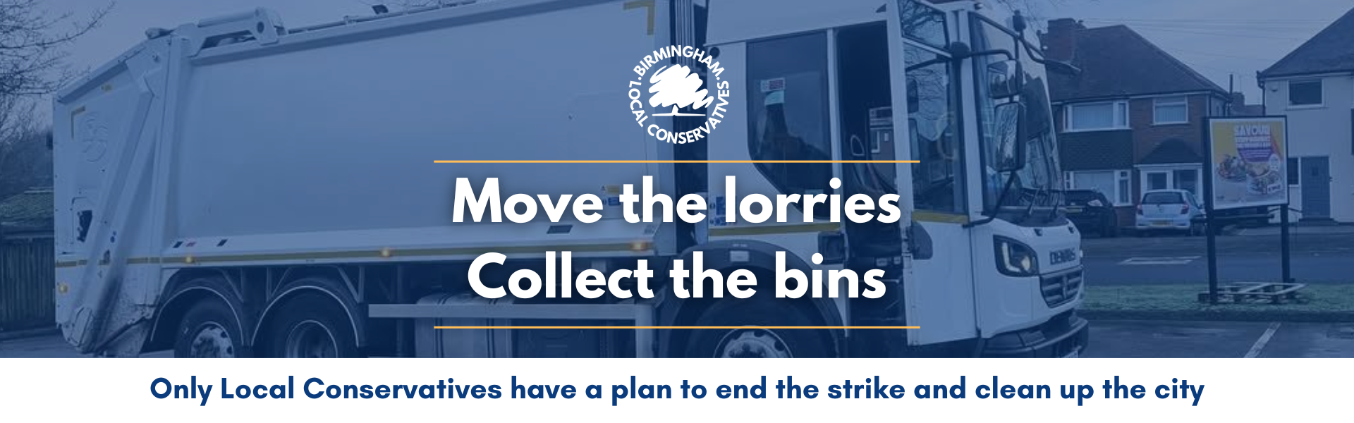 Move the lorries, collect the bins