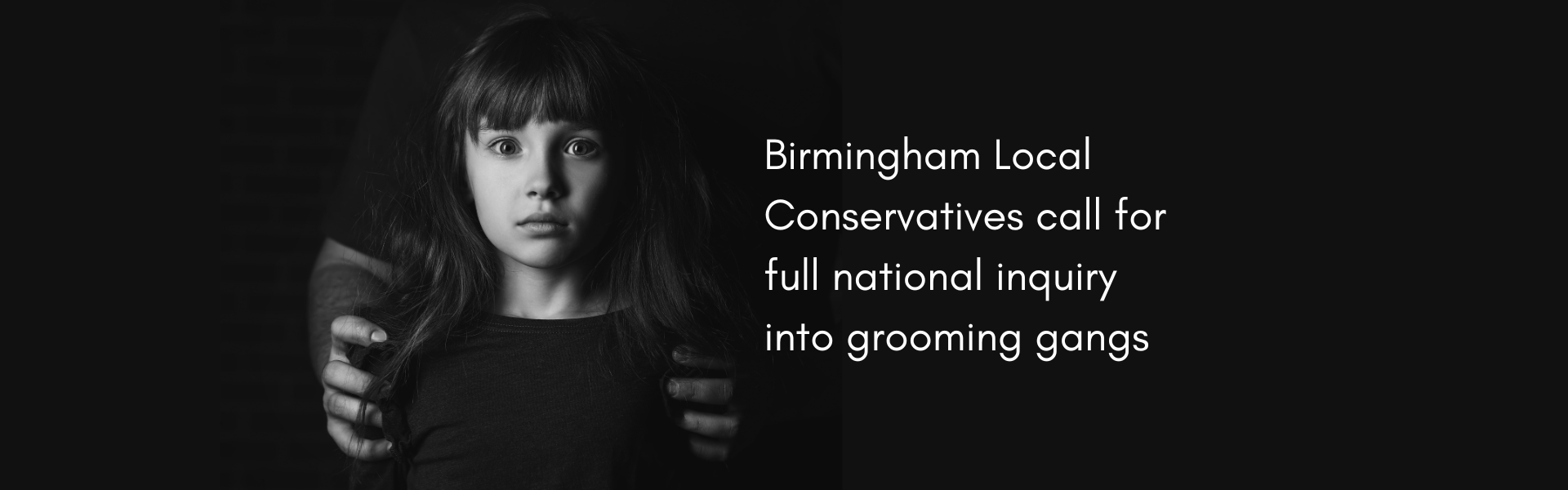 Birmingham Local Conservatives call for full national inquiry into grooming gangs