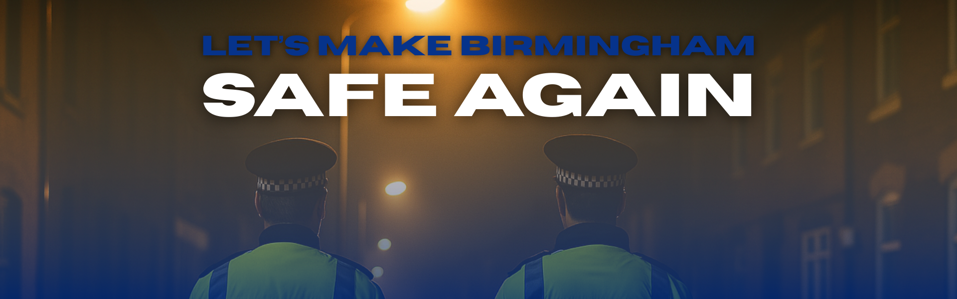 Lets make Birmingham safe again