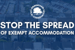 Stop the spread of exempt accomodation