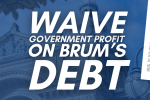 Waive government profit on Brum's debt