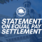 Statement on Equal Pay Settlement