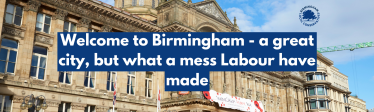 Welcome to Birmingham - a great city, but what a mess Labour have made