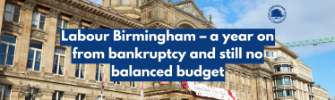 Labour Birmingham – a year on from bankruptcy and still no balanced budget