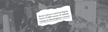 Birmingham Labour's failure leave 17000 tonnes of rubbish rotting on Birmingham's streets