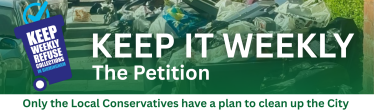Keep it weekly. Only the Local Conservatives have a plan to clean up the city