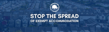 Stop the spread of exempt accomodation