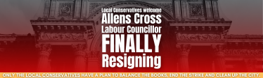 Local Conservatives welcome Labour Allens Cross Councillor finally resigning